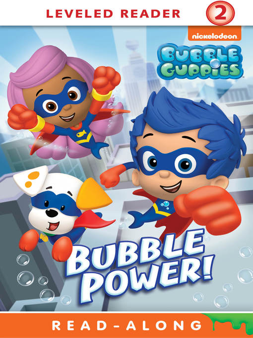 Nickelodeon Publishing创作的Bubble Power!作品的详细信息 - 可供借阅